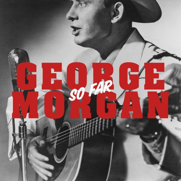 Album George Morgan - So Far