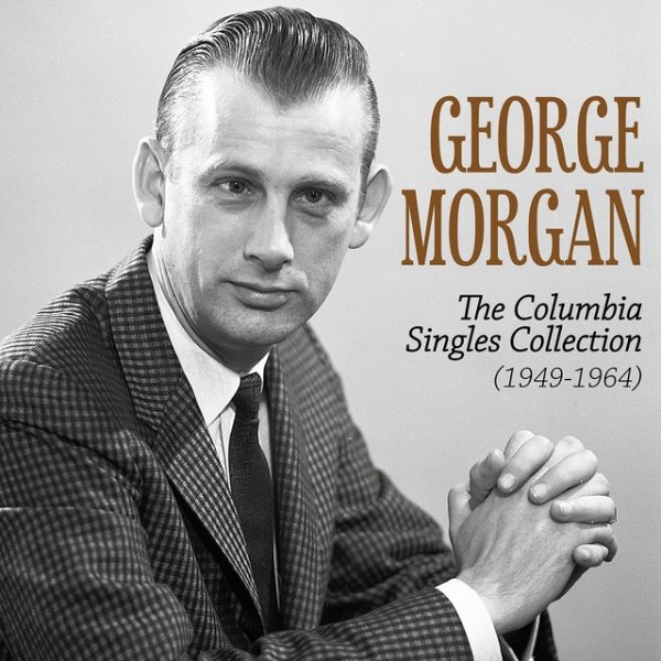 George Morgan The Columbia Singles Collection (1949-1964), 1996
