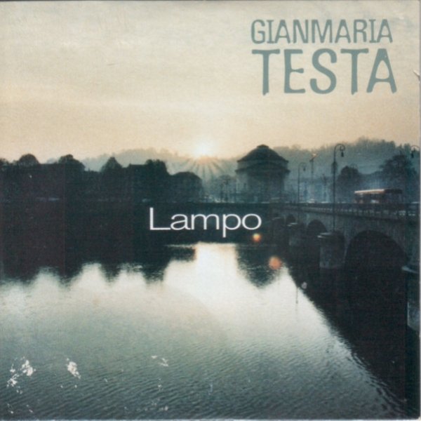 Gianmaria Testa Lampo, 1999