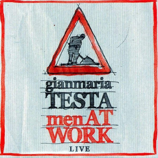 Album Gianmaria Testa - Men At Work (Live)