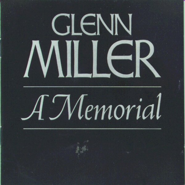 Glenn Miller Glenn Miller--A Memorial (1944-1969), 1992
