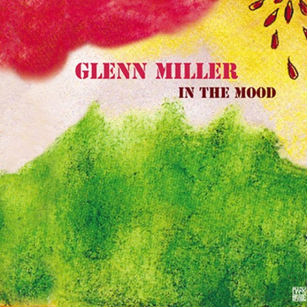Album Glenn Miller - In the Mood