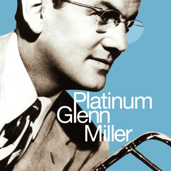 Album Glenn Miller - Platinum Glenn Miller