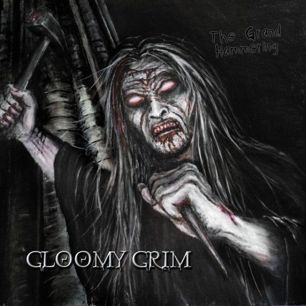 Album Gloomy Grim - The Grand Hammering