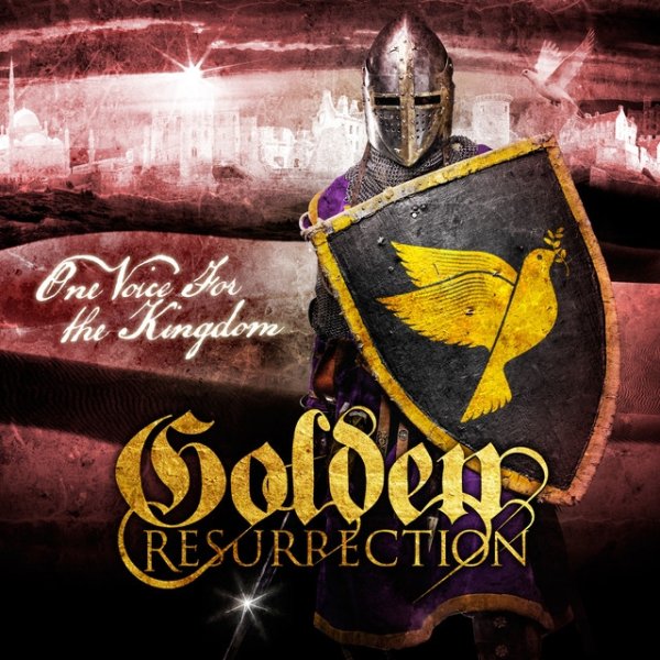 Golden Resurrection One Voice for the Kingdom, 2013