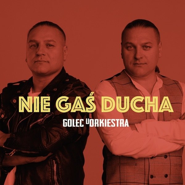 Album Golec uOrkiestra - Nie Gaś Ducha