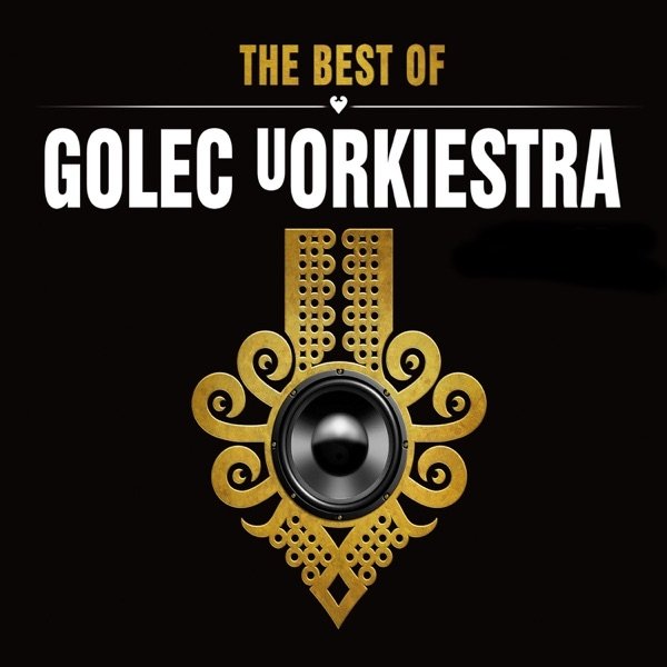 Album Golec uOrkiestra - The Best of Golec uOrkiestra