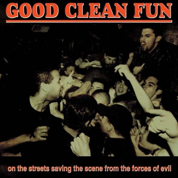 Album Good Clean Fun - On The Streets