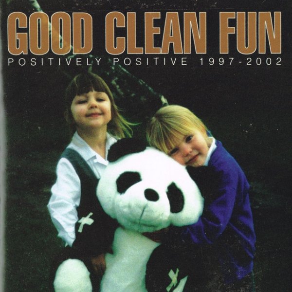 Good Clean Fun Positively Positive, 2006