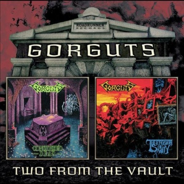 Album Gorguts - Considered Dead / The Erosion Of Sanity