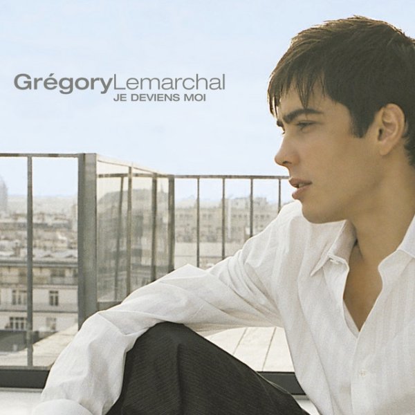 Album Grégory Lemarchal - Je deviens moi