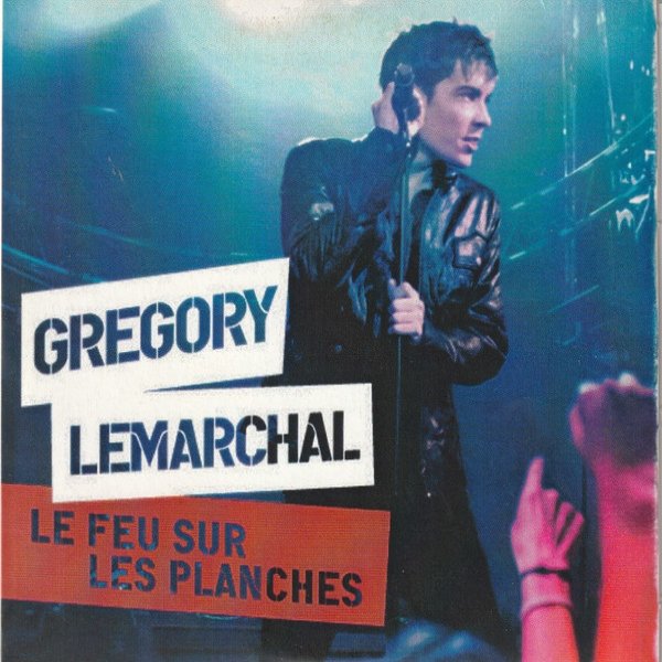 Album Grégory Lemarchal - Le Feu Sur Les Planches