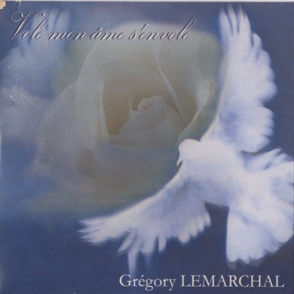 Album Grégory Lemarchal - Vole Mon Âme S