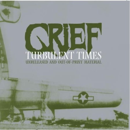 Album Grief - Turbulent Times (Unreleased And Out-Of-Print Material)