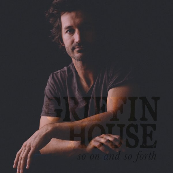 Album Griffin House - So On and So Forth