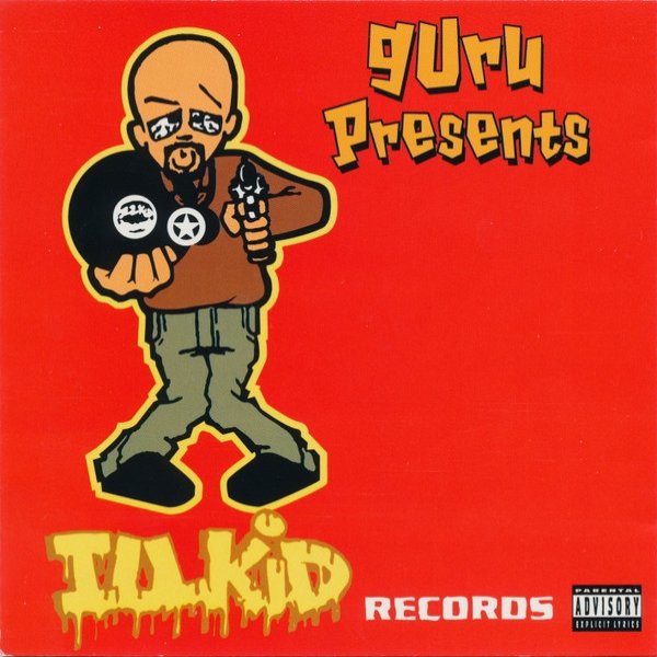 Guru Illkid Records, 1995