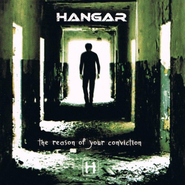 Album Hangar - The Reason of Your Conviction