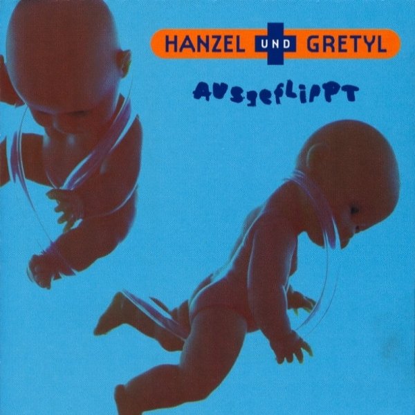 Album Hanzel und Gretyl - Ausgeflippt