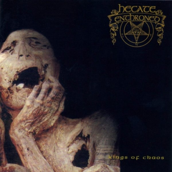 Album Hecate Enthroned - Kings of Chaos
