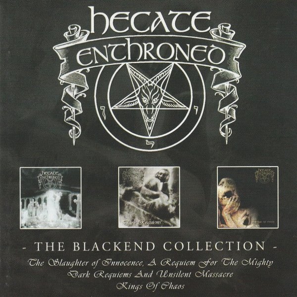 Hecate Enthroned The Blackend Collection, 2004