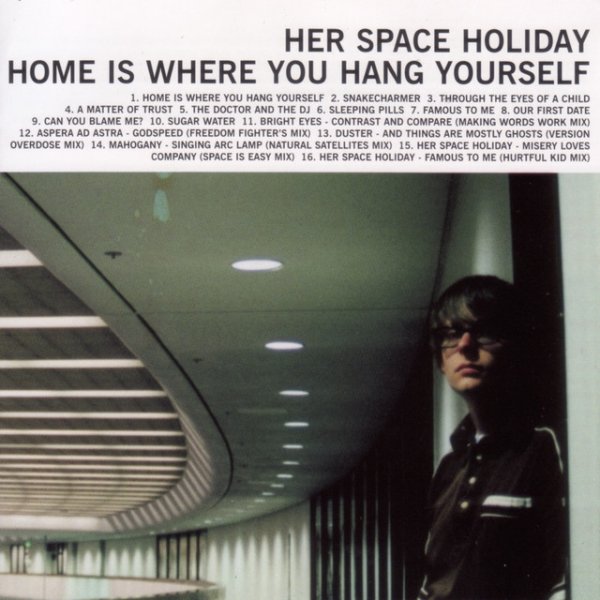 Album Her Space Holiday - Home is Where You Hang Yourself