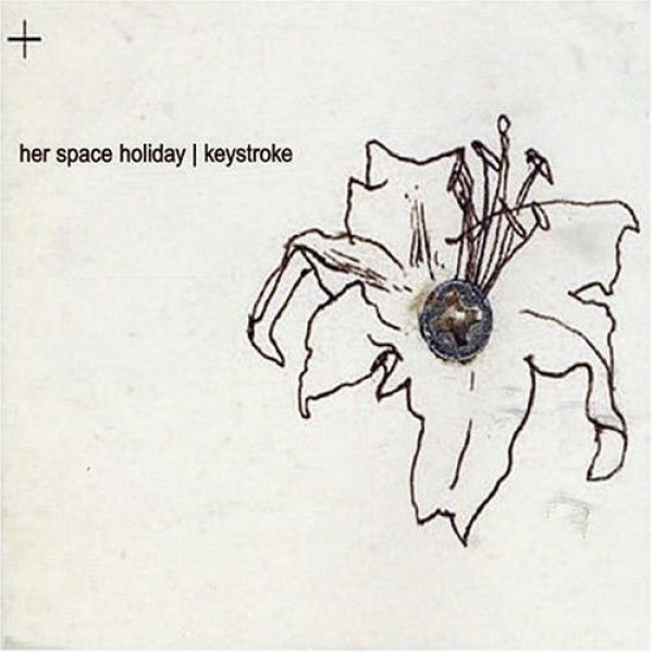 Album Her Space Holiday - Keystroke