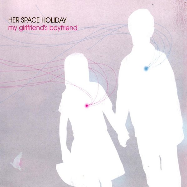 Album Her Space Holiday - My Girlfriend
