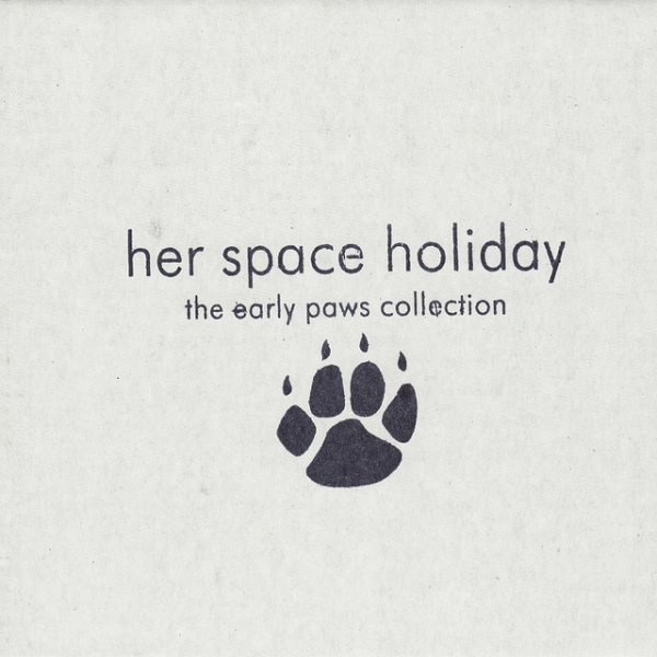 Her Space Holiday The Early Paws Collection, 2009