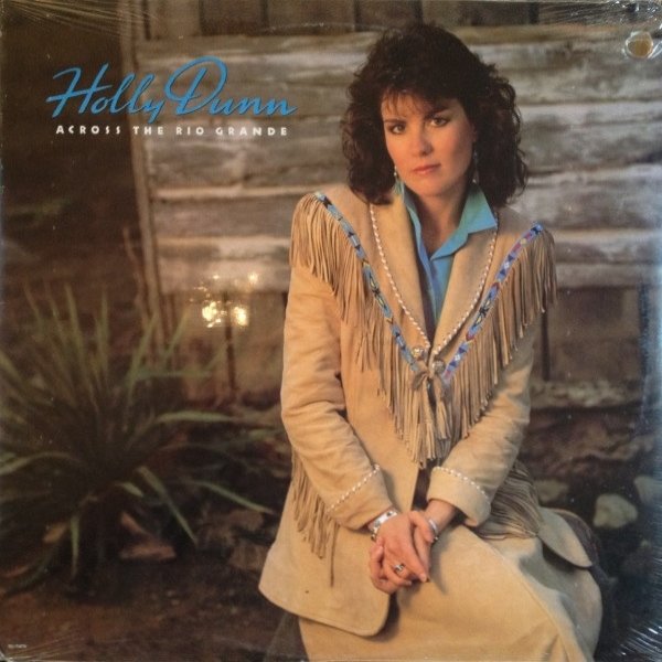 Album Holly Dunn - Across The Rio Grande