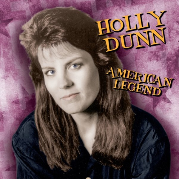 Album Holly Dunn - American Legend