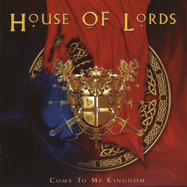 Album House of Lords - Come to My Kingdom