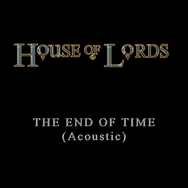 Album House of Lords - The End of Time
