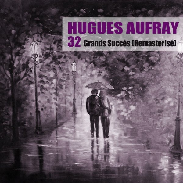 Hugues Aufray 32 Grands Succès, 2019