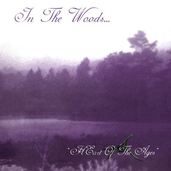 Album In The Woods... - Heart of the Ages