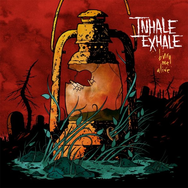 Album Inhale Exhale - Bury Me Alive