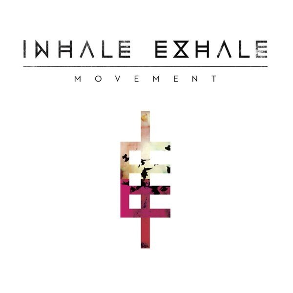 Album Inhale Exhale - Movement