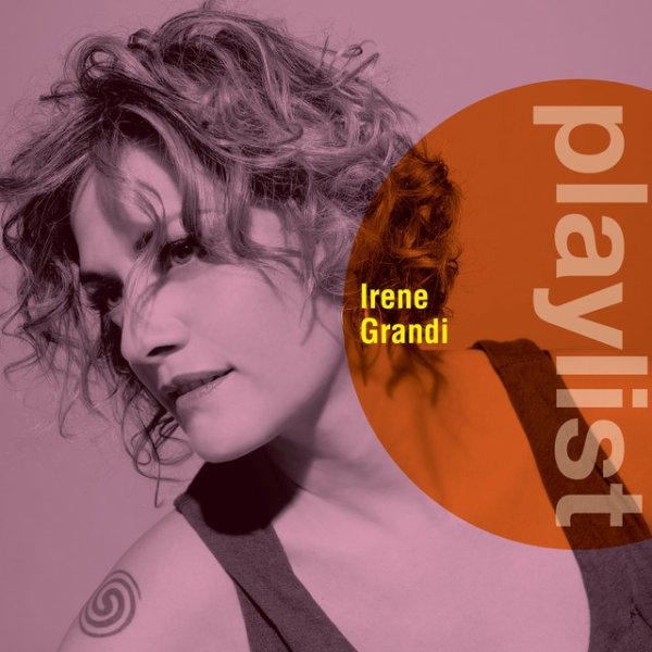 Album Irene Grandi - Playlist: Irene Grandi