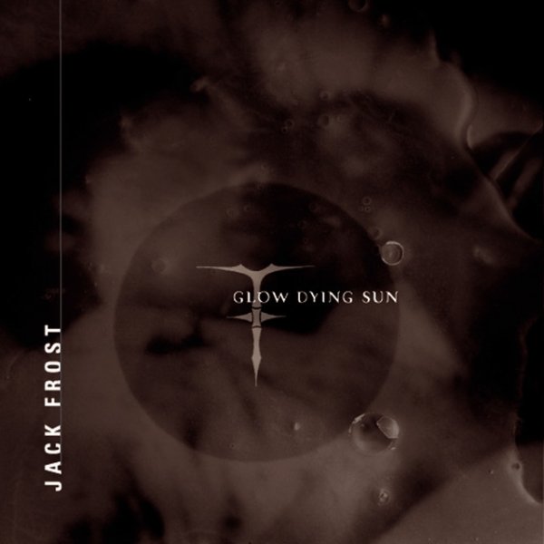 Album Jack Frost - Glow Dying Sun