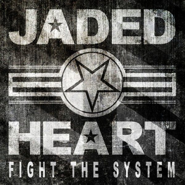 Album Jaded Heart - Fight the System