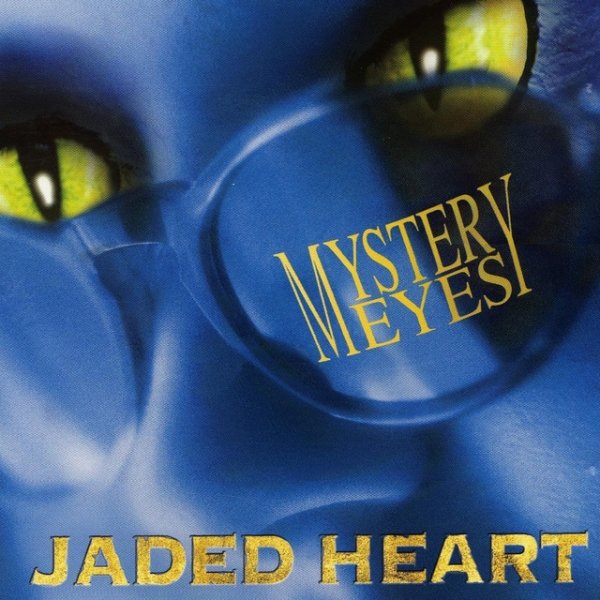 Album Jaded Heart - Mystery Eyes