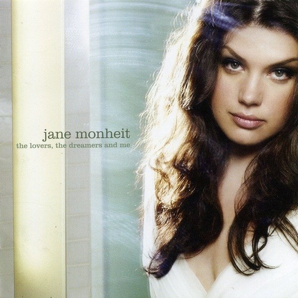 Album Jane Monheit - The Lovers, The Dreamers And Me