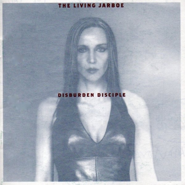 Album Jarboe - Disburden Disciple