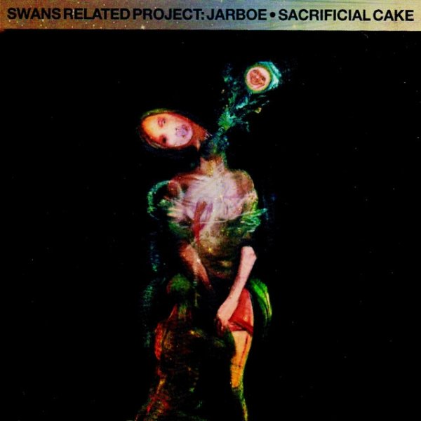 Album Jarboe - Sacrificial Cake