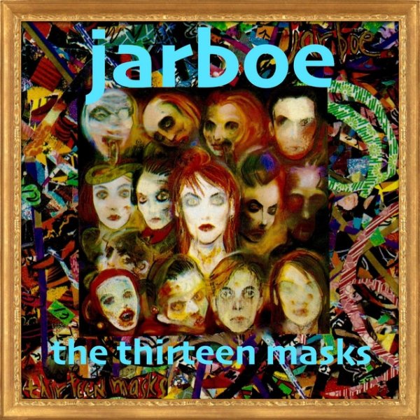 Jarboe The Thirteen Masks, 1991
