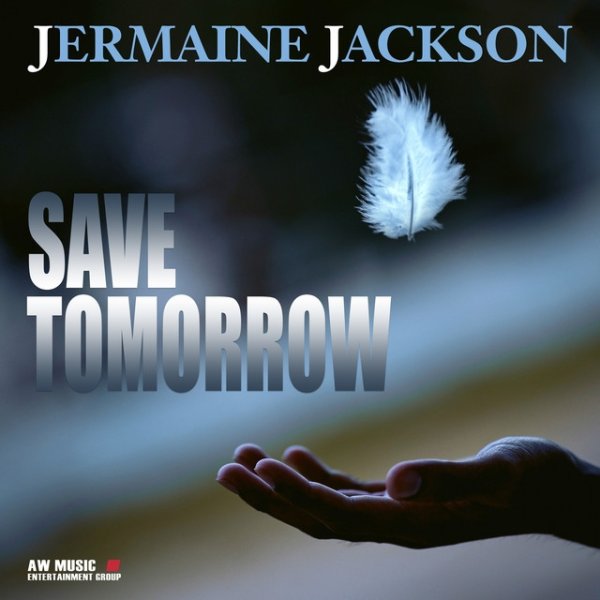Album Jermaine Jackson - Save Tomorrow