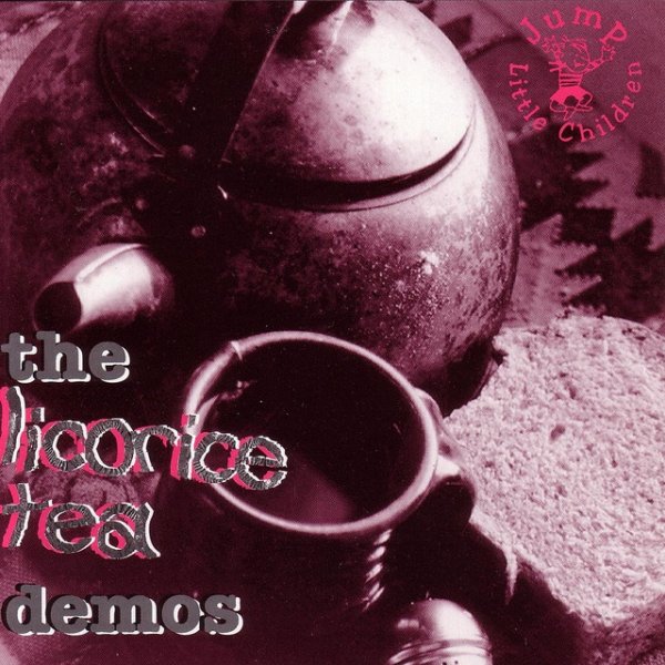 The Licorice Tea Demos - album
