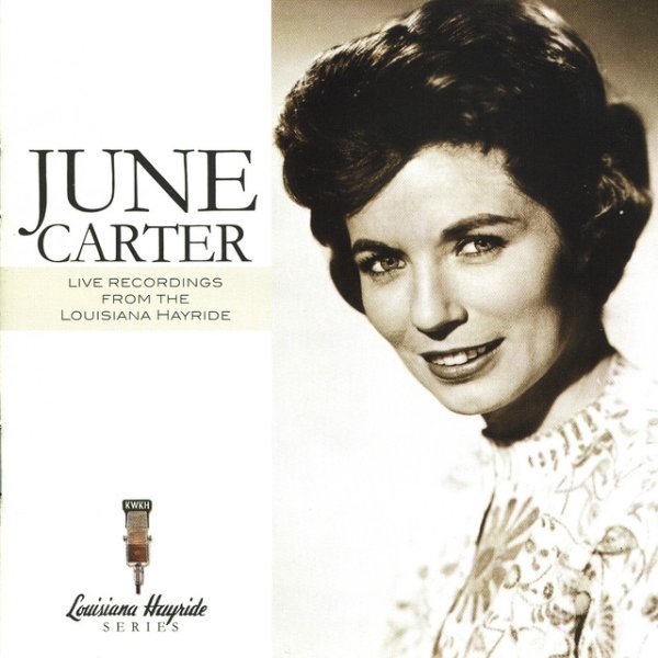 Album June Carter Cash - Live Recordings from the Louisiana Hayride