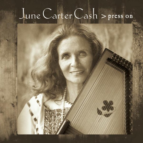 Album June Carter Cash - Press On
