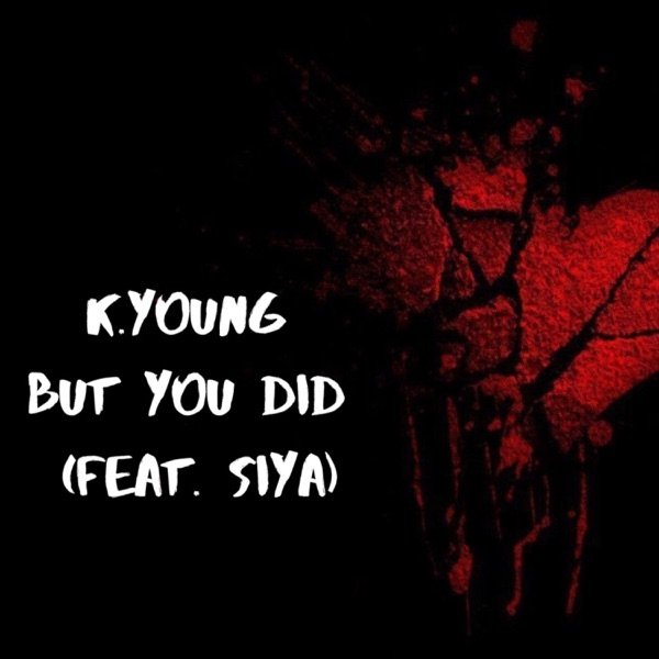 Album But You Did - K-Young
