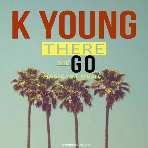 Album There She Go - K-Young